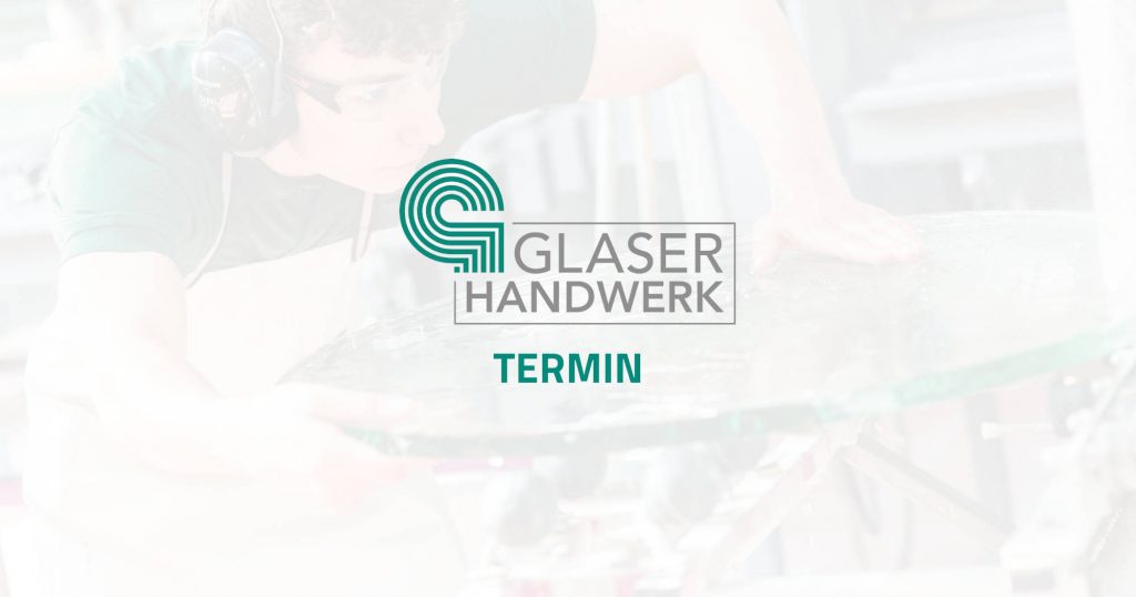 Platzhalter: Termin • BIV Bundesinnungsverband des Glaserhandwerks