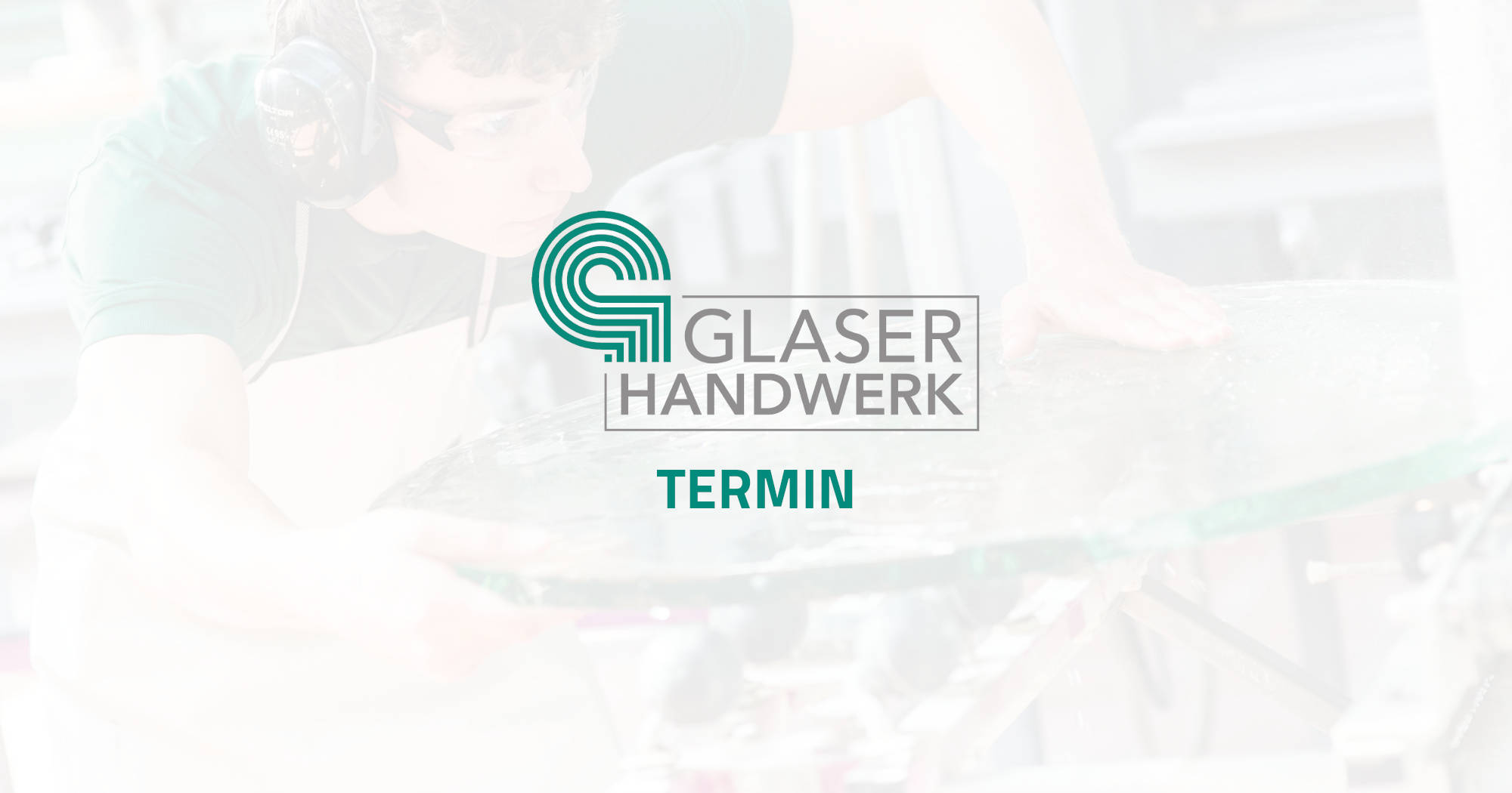 Platzhalter: Termin • BIV Bundesinnungsverband des Glaserhandwerks